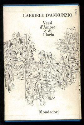 D'ANNUNZIO GABRIELE VERSE D'AMORE E DI GLORIA I MONDADORI 1980 ITALIENISCHE KLASSIKER