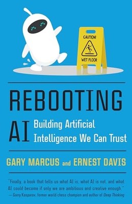 Ernest Davis - Rebooting AI   Building Artificial Intelligence We Can  - K245z