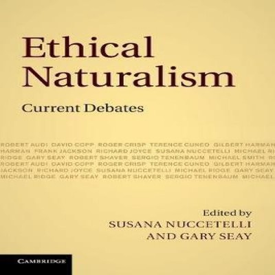 Ethical Naturalism Current Debates Cambridge University Press Pap