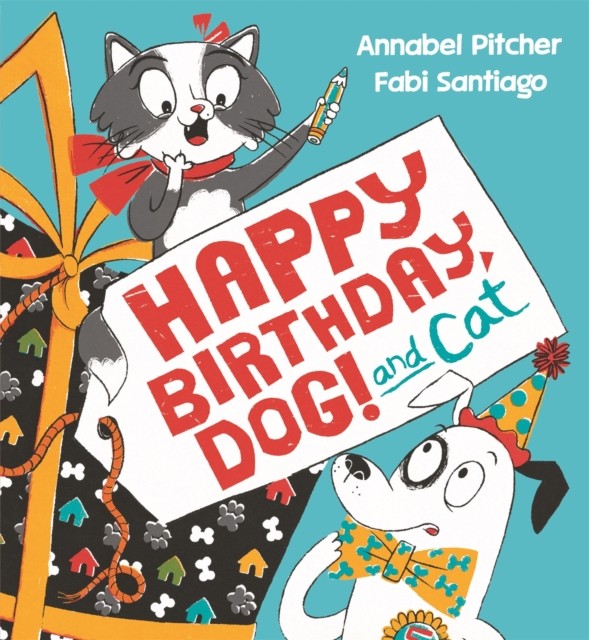 Happy Birthday, Dog! by Annabel Pitcher (Paperback Book)