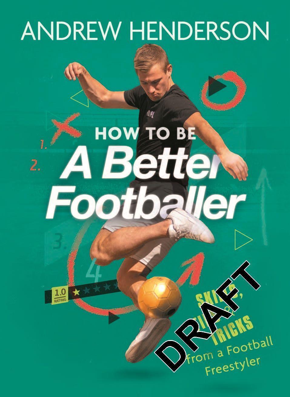 Thumbnail - How To Be A Better Footballer Andrew Henderson 9781789293258