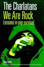 The Charlatans : We Are Rock - Robb, John