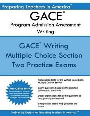 GACE Writing Program Admission Assessment: GACE Basic Skills Exam -Writing 202 P