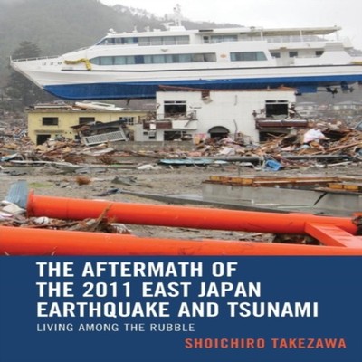 Aftermath of the 2011 East Japan Earthquake and Tsunami Living am