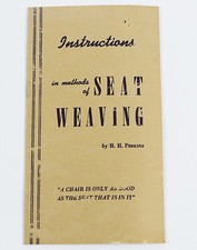 Instructions in Methods of SEAT WEAVING by H H Perkins 1930s