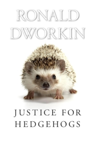 Ronald Dworkin Justice for Hedgehogs (Tascabile)