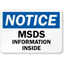 Notice Msds Information Inside Aluminum Weatherproof Sign c00910
