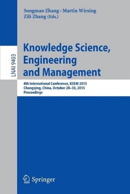 Knowledge Science, Engineering and Management: 8th International Conference, KSE