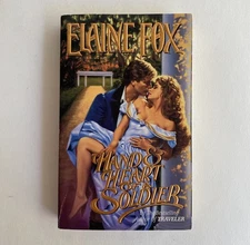 Hand and Heart of a Soldier by Elaine Fox (1996)