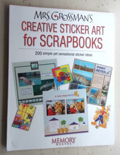 Memory Makers Mrs Grossman's Creative Sticker Art for Scrapbooks 200 Ideas