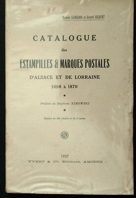 - BRIEFMARKEN & POSTMARKEN - ELSASS & LOTHRINGEN: 1698 bis 1870 -