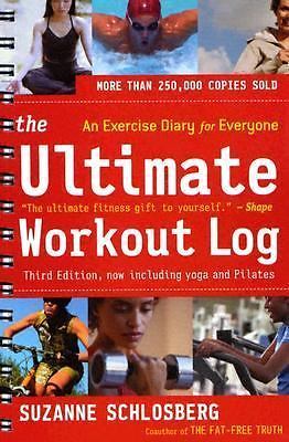 The Ultimate Workout Log: An Exercise Diary And Fitness Guide