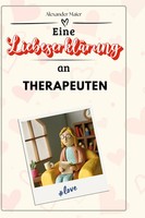 Alexander Maier | Eine LiebeserkläRung An Therapeuten | Buch | Deutsch (2024)