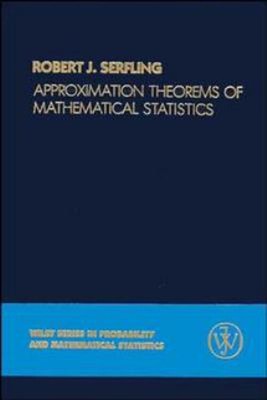 Approximation Theorems of Mathematical Statistics Hardcover Rober