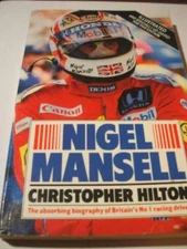 NIGEL MANSELL: THE MAKINGS OF A CHAMPION By CHRISTOPHER HILTON. 