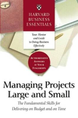 Managing Projects Large and Small: The Fundamental Skills to Deliver - VERY GOOD