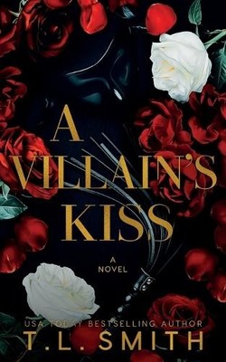 T L Smith A Villain's Kiss (Paperback) (UK IMPORT)