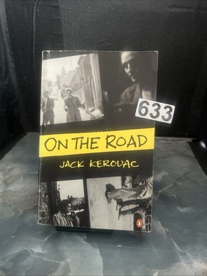 Jack Kerouac: On the Road. Penguin Books. Publication Date Unclear. PB
