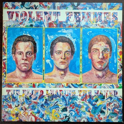 Violent Femmes The Blind Leading the Naked US 1986 Vinyl LP, Slash, Allied - NM