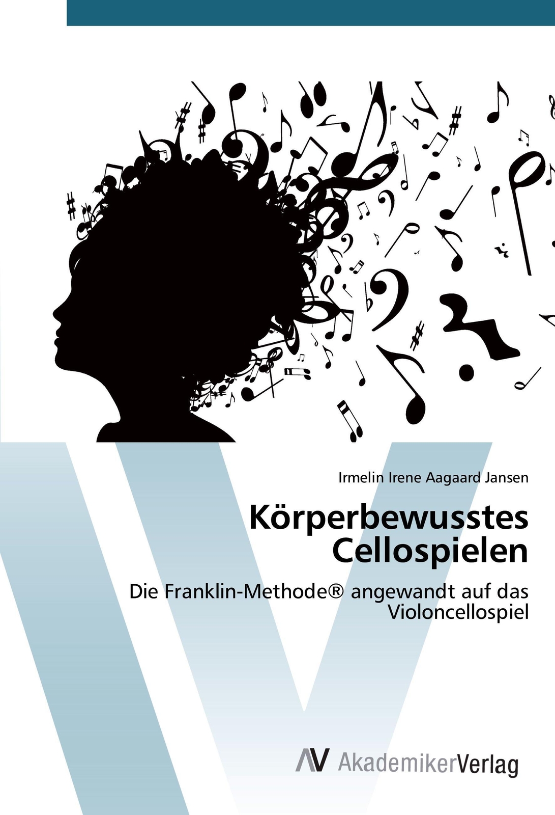 Thumbnail - Körperbewusstes Cellospielen Irmelin Irene Aagaard Jansen Taschenbuch