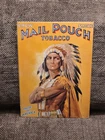 Vintage Mail Pouch Tobacco Native American 1995 Tin Metal Advertising Sign