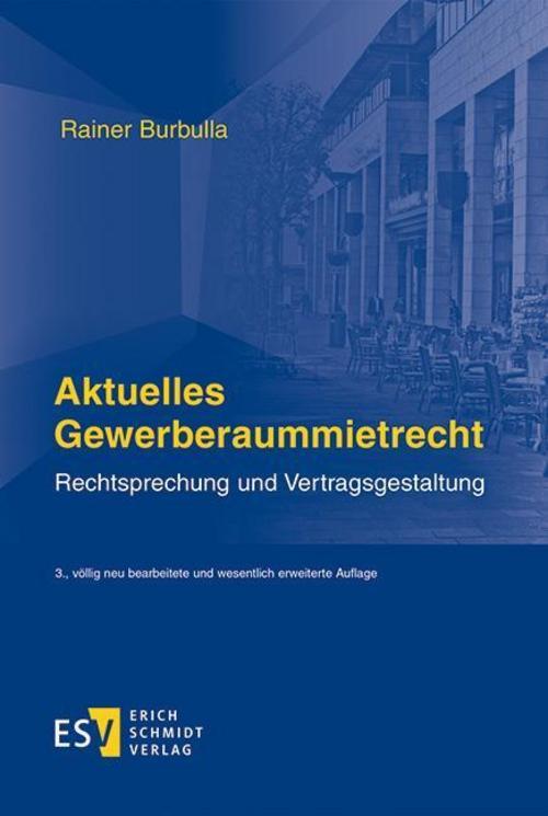 Thumbnail - Aktuelles Gewerberaummietrecht, Rainer Burbulla