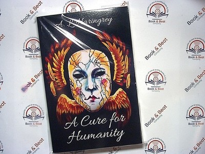 A Cure For Humanity - A L. Haringrey PB New