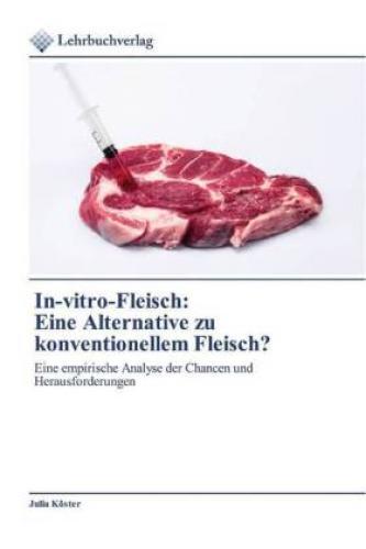 Thumbnail - In-vitro-fleisch:eine Alternative Zu Konventionellem Fleisch? Eine