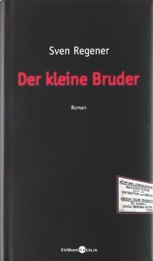 Der kleine Bruder: Roman von Regener, Sven | Buch | Zustand sehr gut