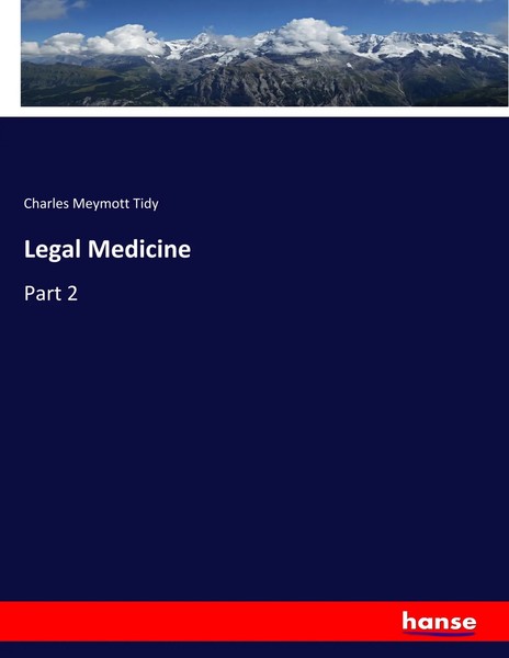 Charles Meymott Tidy | Legal Medicine | Taschenbuch | Englisch (2019) | Part 2-image