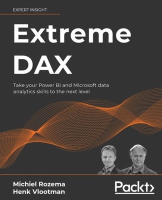 Rozema - Extreme DAX  Take your Power BI and Microsoft data analytics  - E555z