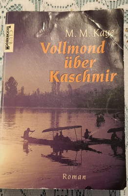 Vollmond über Kaschmir von M.M. Kaye