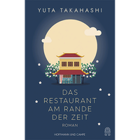 Das Restaurant Am Rande Der Zeit: Roman | Verbringen Sie Magische Momente I ...
