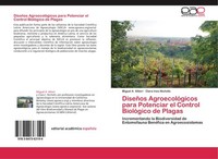 DiseñOs AgroecolóGicos Para Potenciar El Control BiolóGico De Plagas Clara Ines