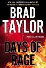 Days of Rage (A Pike Logan Thriller) - Hardcover By Taylor, Brad - GOOD