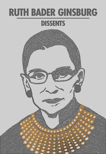 Ruth Bader Ginsburg Dissents by Ruth Bader Ginsburg (2022, Trade Paperback)