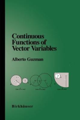 Continuous Functions of Vector Variables, USED-Very Good, Guzman, Alberto