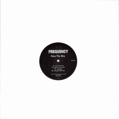 Frequency / KISS THE SKY / Only One Music / ONLY25 / 12 Inch