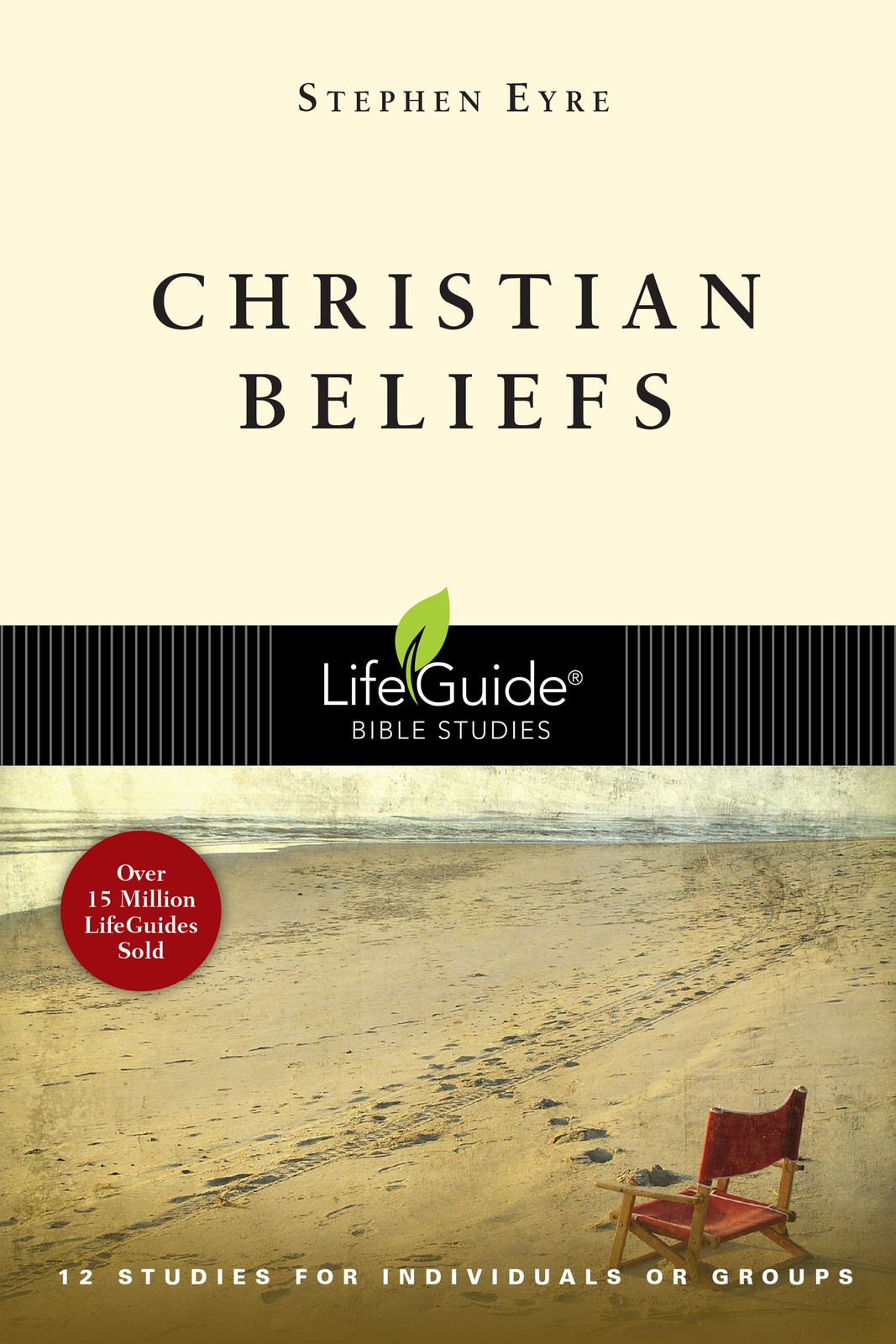 Christian Beliefs (LifeGuide Bible Studies) - paperback Eyre, Stephen