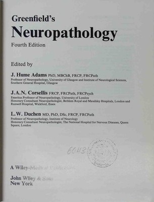 Greenfield's Neuropathology. Fourth edition. Adams, J. Hume, J.A.N. Corsellis an