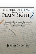 The Hidden Treasure That Lies in Plain Sight... 9781504926430 by Shorter, Jeremy