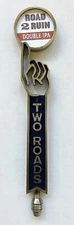 12 1/2" Two Roads "Road2Ruin" IPA Beer Tap Handle