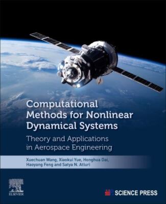 Computational Methods for Nonlinear Dynamical Systems : Theory and Applicatio...