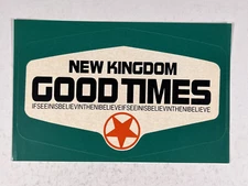 New Kingdom Sticker Unused Original Good Times Promotion Circa 1990s