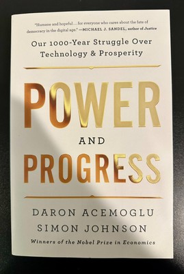 Power and Progress: Our 1,000 Year Struggle over Technology & Prosperity