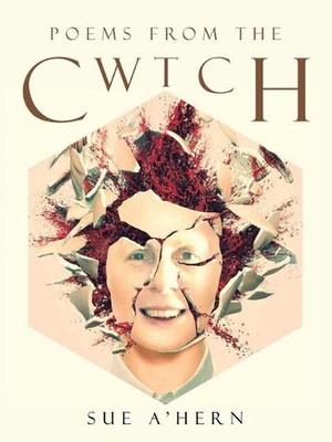Poems from the Cwtch by Sue A'Hern (English) Paperback Book