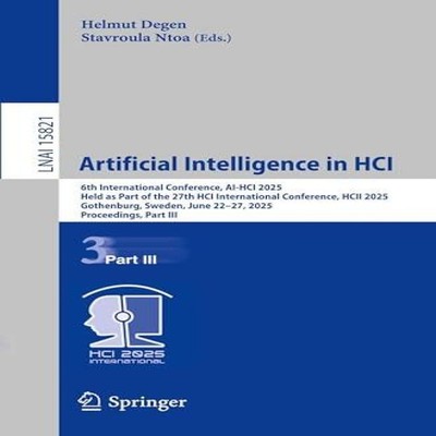Artificial Intelligence in HCI 6th International Conference AI-HC