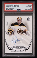PSA 10 JEREMY SWAYMAN 2021 SP AUTHENTIC FUTURE WATCH AUTO RC /999 GEM MINT #103