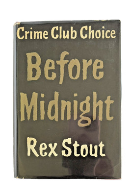 Rex Stout Before Midnight 1st UK EDT H/C D/J Collins Crime Club London 1956