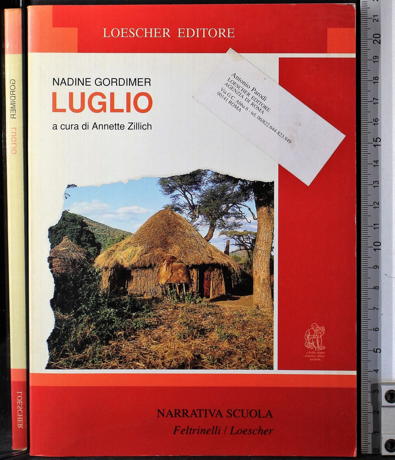 LUGLIO. NADINE GORDIMER. LOESCHER.